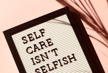 Mental Health Resources - Self Care Isn't Selfish Signage